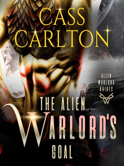 Title details for The Alien Warlord's Goal by Cass Carlton - Wait list